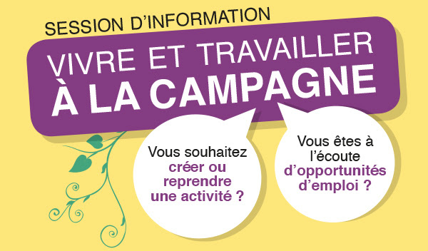 Session D’information « Vivre Et Travailler à La Campagne »